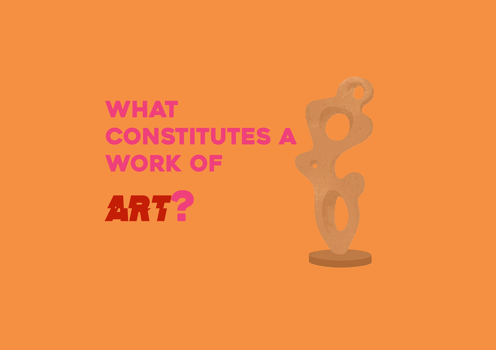 What constitutes a work of art?