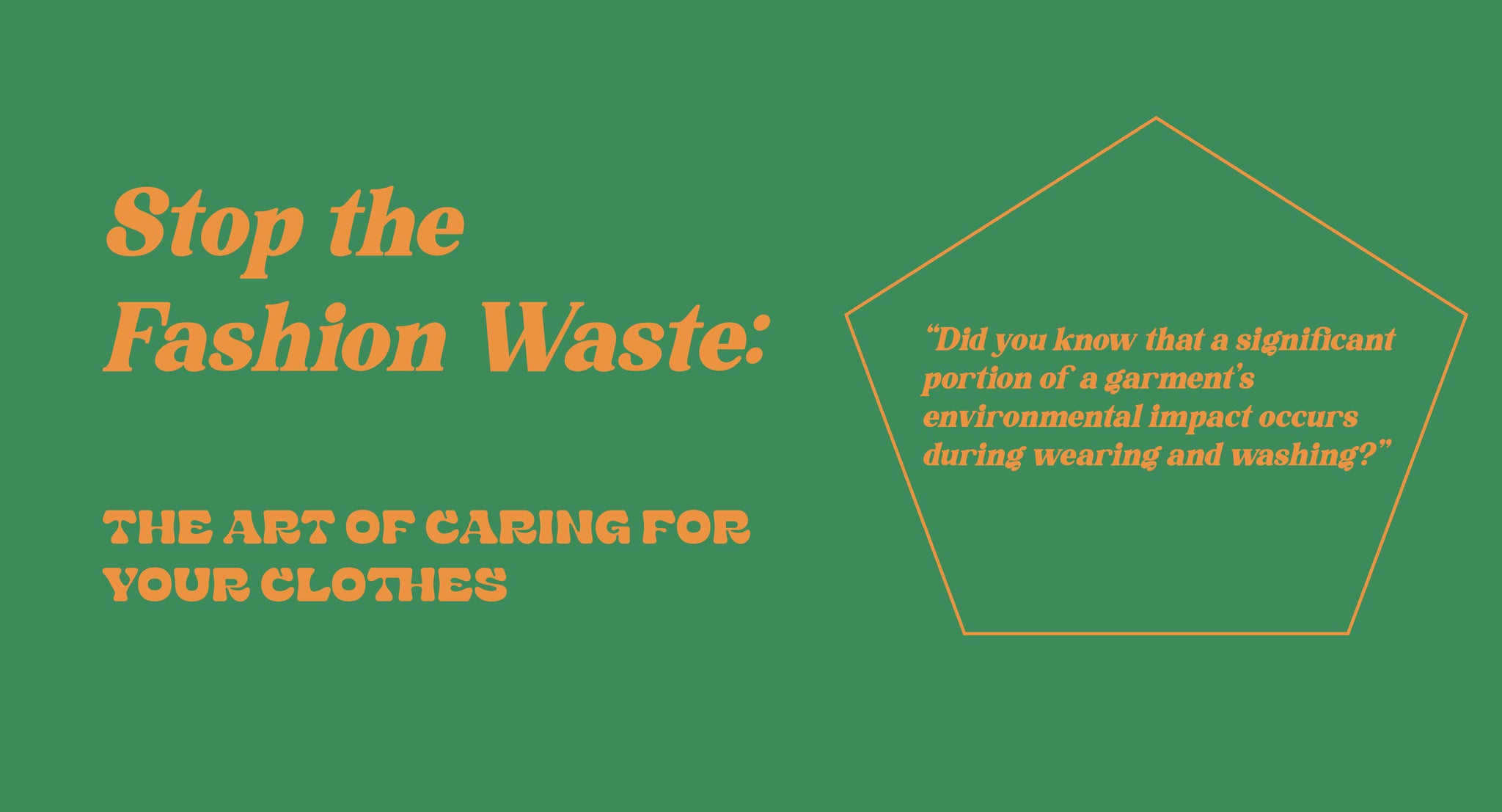 Stop the Fashion Waste: The Art of Caring for Your Clothes